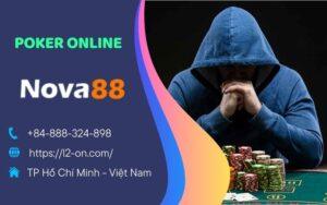 Poker Online Tại NOVA88 - Trò Chơi Hấp Dẫn Không Thể Bỏ Lỡ