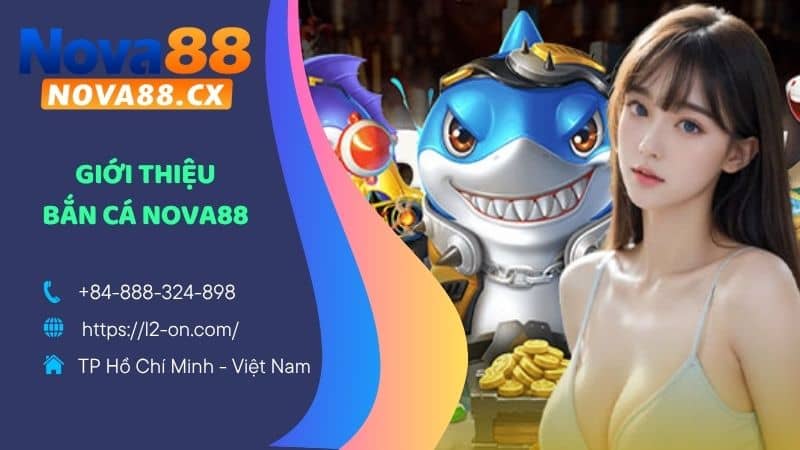 Giới thiệu về Bắn Cá NOVA88