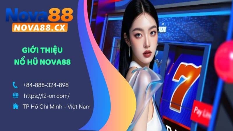 Giới thiệu về Nổ Hũ NOVA88