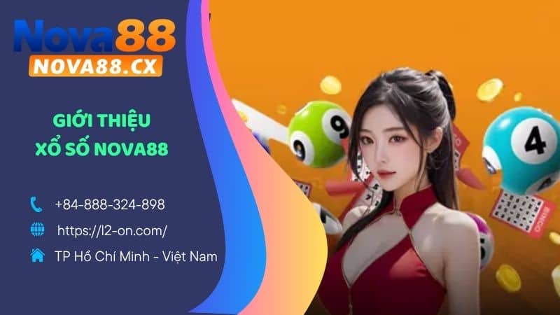 Giới thiệu về Xổ Số NOVA88